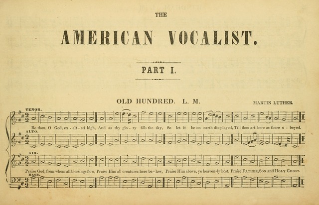 The American Vocalist: a selection of tunes, anthems, sentences, and hymns, old and new: designed for the church, the vestry, or the parlor; adapted to every variety of metre in common use. (Rev. ed.) page 1