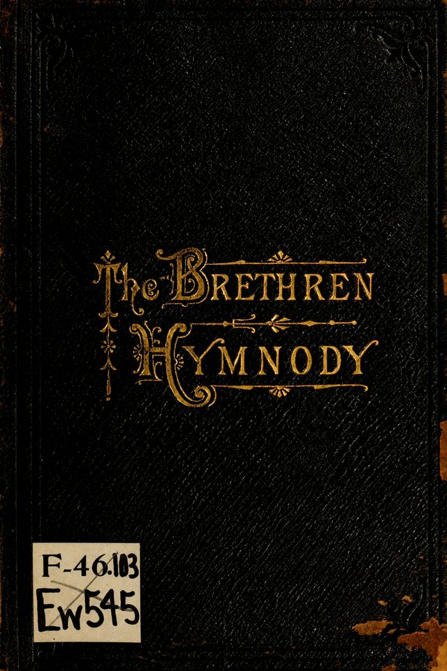 The Brethren Hymnody: with tunes for the sanctuary, Sunday-school, prayer meeting and home circle page i