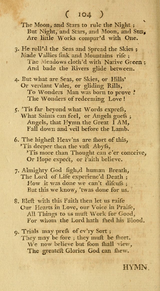 The Christians Duty, exhibited, in a series of Hymns: collected from various authors, designed for the worship of God, and for the edification of Christians (1st Ed.) page 104