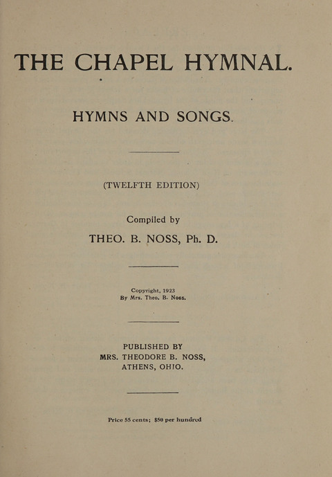 The Chapel Hymnal: Hymns and Songs (12th ed.) page iv