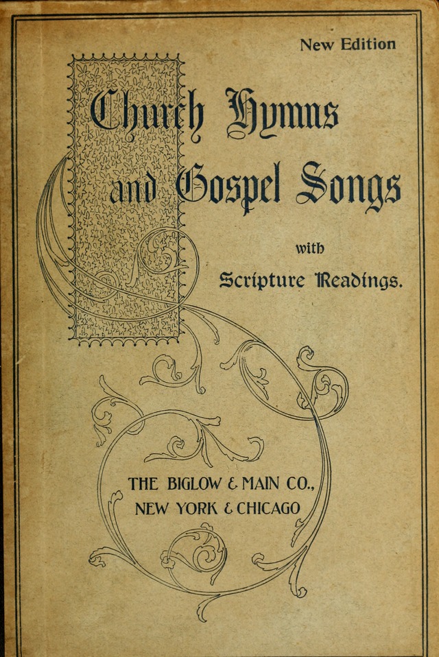 Church Hymns and Gospel Songs: for use in church services, prayer meetings, and other religious gatherings  page i