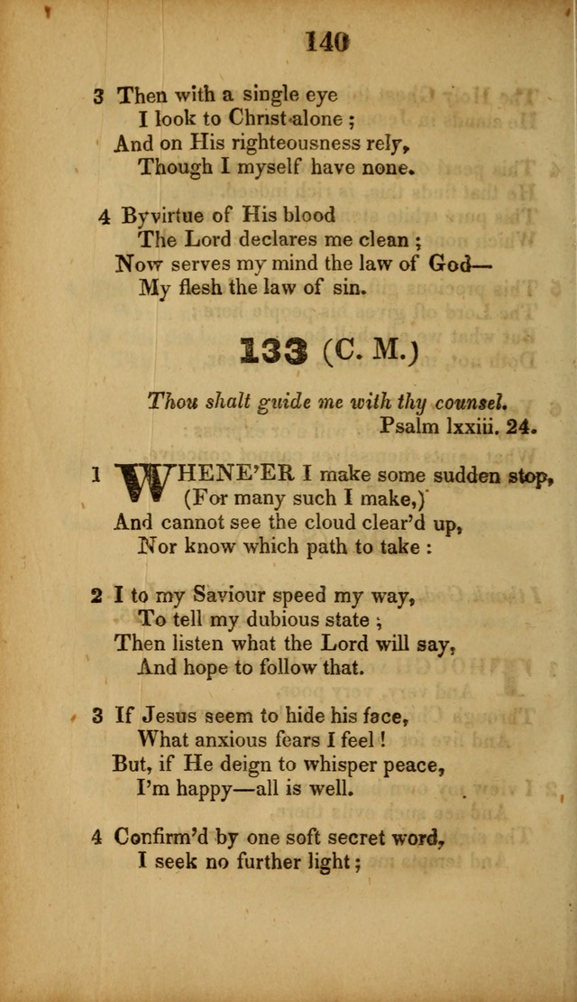 A Collection of Hymns, intended for the use of the citizens of Zion, whose privilege it is to sing the high praises of God, while passing through the wilderness, to their glorious inheritance above. page 140