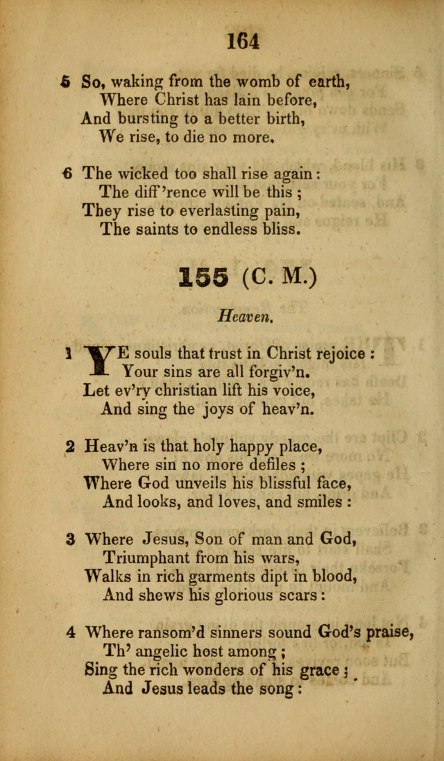 A Collection of Hymns, intended for the use of the citizens of Zion, whose privilege it is to sing the high praises of God, while passing through the wilderness, to their glorious inheritance above. page 164