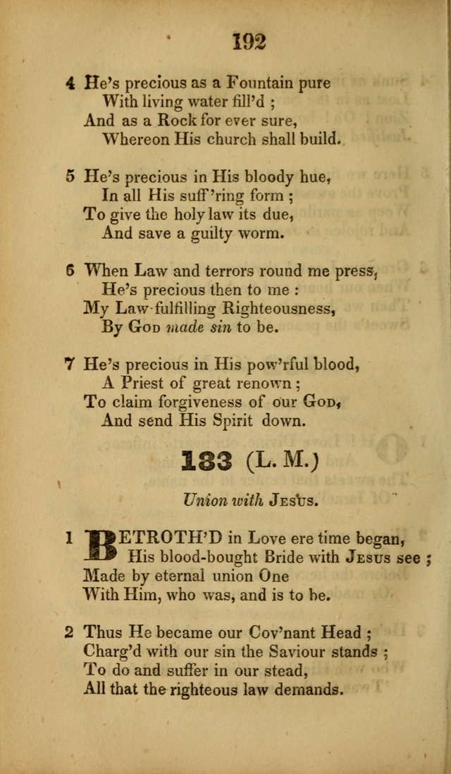 A Collection of Hymns, intended for the use of the citizens of Zion, whose privilege it is to sing the high praises of God, while passing through the wilderness, to their glorious inheritance above. page 192