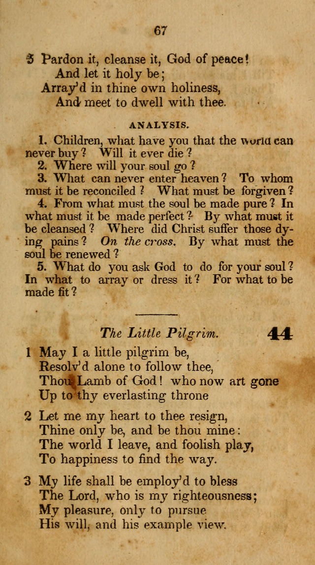 The Infant School and Nursery Hymn Book: being a collection of hymns, original and selected; with an analysis of each, designed to assist mothers and teachers... (3rd ed., rev. and corr.) page 67