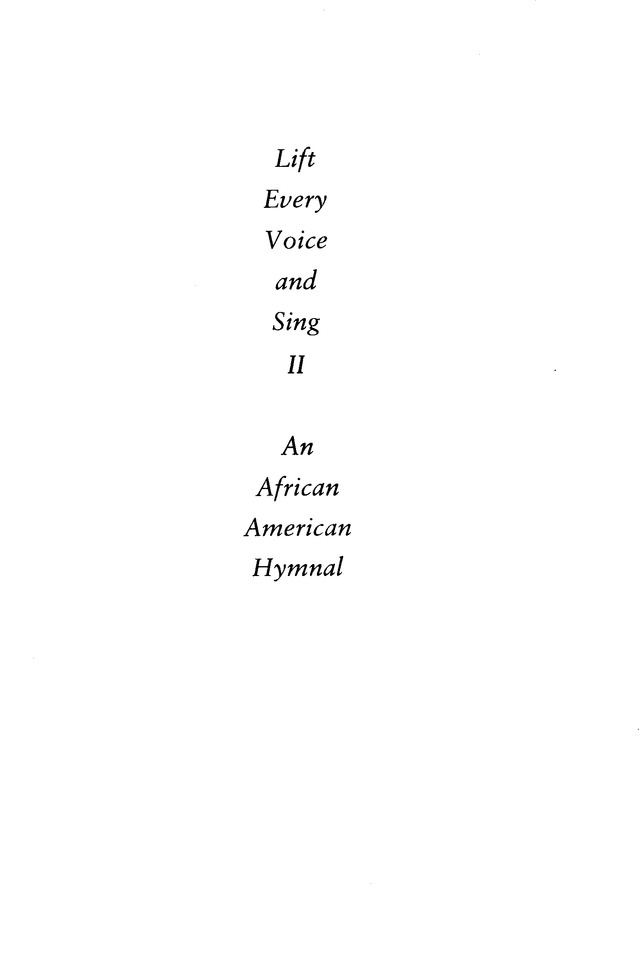 Lift Every Voice and Sing II: an African American hymnal page i