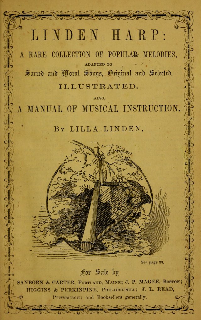 Linden Harp: a rare collection of popular melodies adapted to sacred and moral songs, original and selected. Illustrated. Also a manual of... page iii