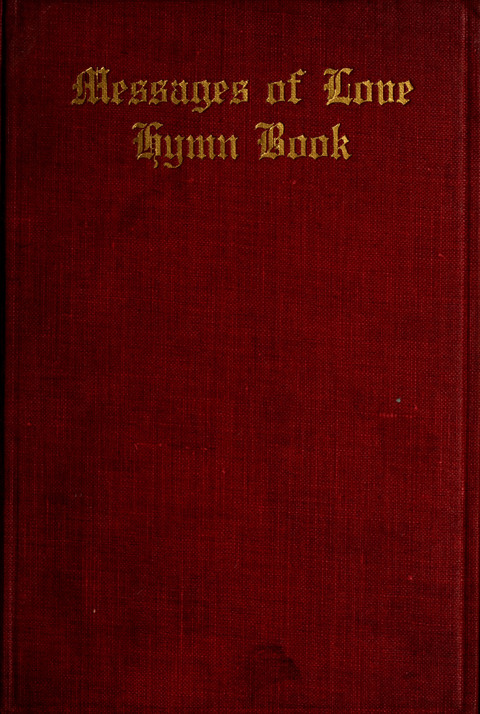 Messages of Love Hymn Book: for Gospel, Sunday School, Special Services and Home Singing page cover