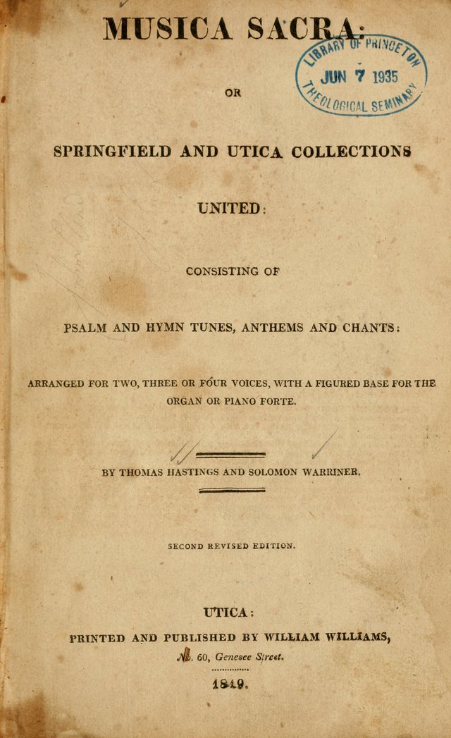 Musica Sacra: or, Springfield and Utica Collections United: consisting of Psalm and hymn tunes, anthems, and chants (2nd revised ed.) page 1