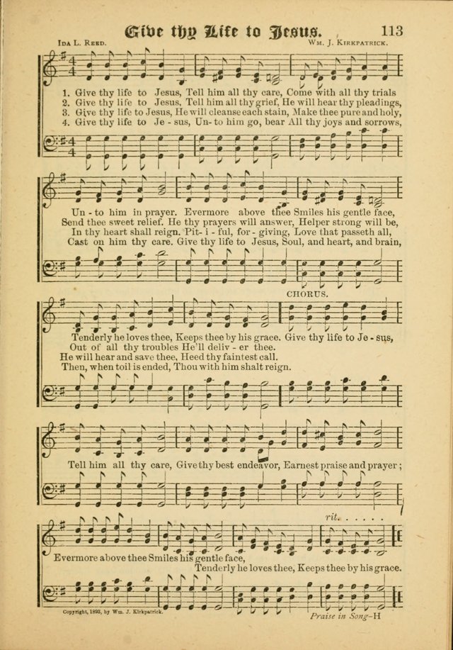 Our Praise in Song: a collection of hymns and sacred melodies, adapted for use by Sunday schools, Endeavor societies, Epworth Leagues, evangelists, pastors, choristers, etc. page 113