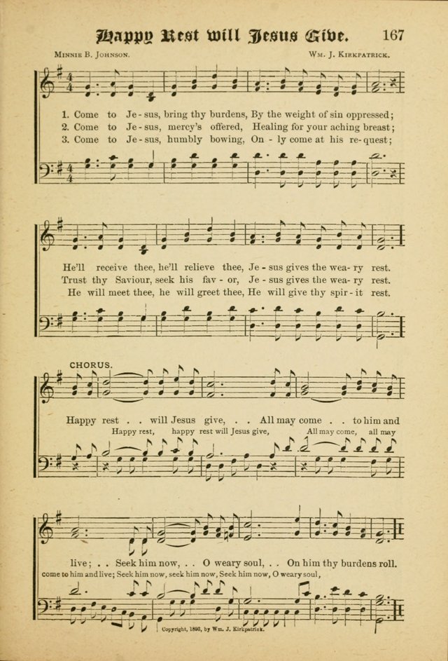 Our Praise in Song: a collection of hymns and sacred melodies, adapted for use by Sunday schools, Endeavor societies, Epworth Leagues, evangelists, pastors, choristers, etc. page 167
