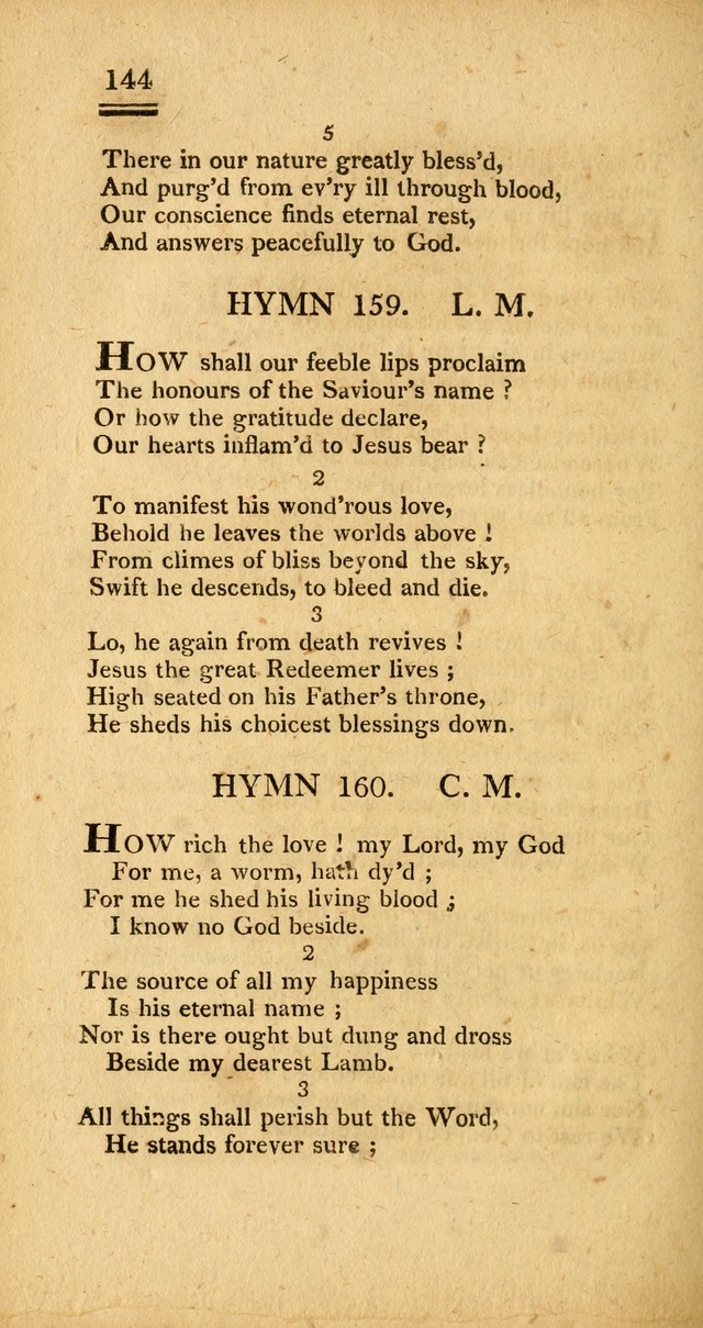Psalms, Hymns and Spiritual Songs: selected and designed for the use of  the church universal, in public and private devotion; with an appendix, containing the original hymns omitted in the last ed. page 146