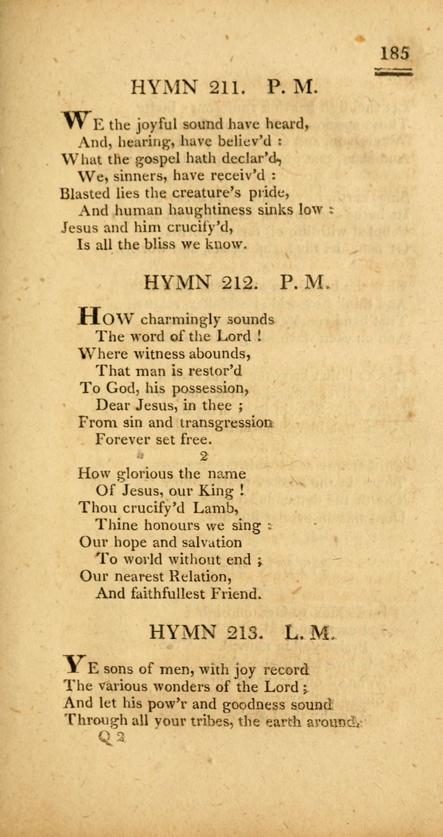 Psalms, Hymns and Spiritual Songs: selected and designed for the use of  the church universal, in public and private devotion; with an appendix, containing the original hymns omitted in the last ed. page 187
