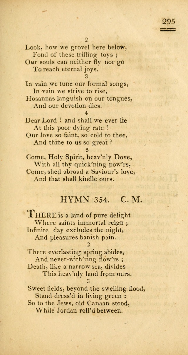 Psalms, Hymns and Spiritual Songs: selected and designed for the use of  the church universal, in public and private devotion; with an appendix, containing the original hymns omitted in the last ed. page 297