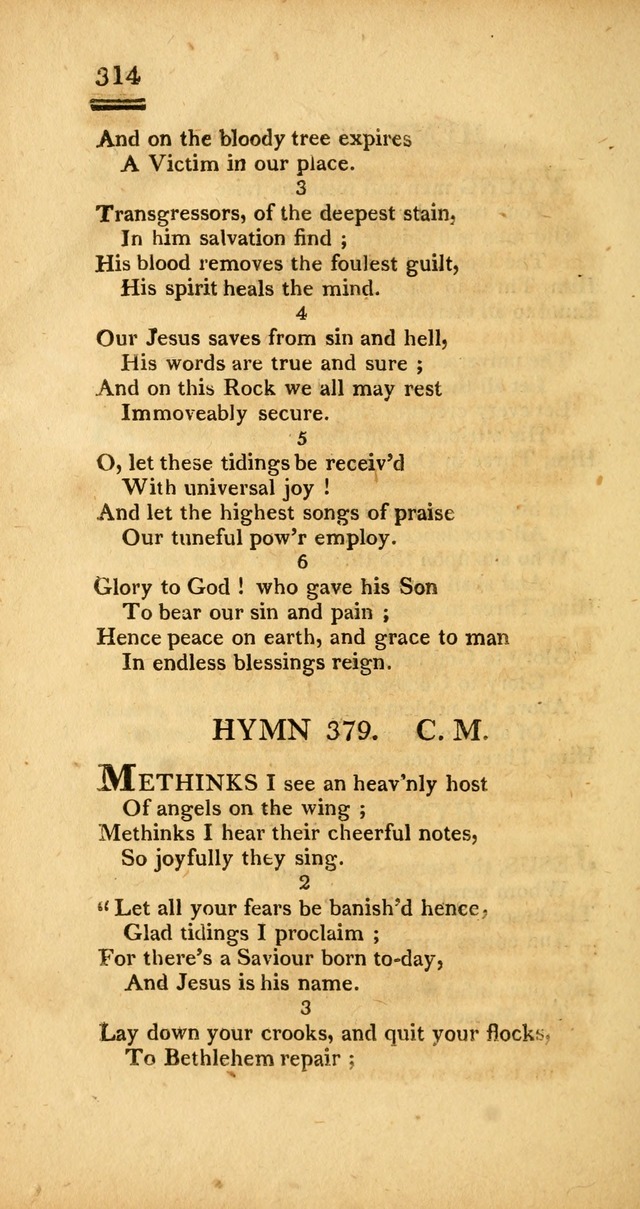 Psalms, Hymns and Spiritual Songs: selected and designed for the use of  the church universal, in public and private devotion; with an appendix, containing the original hymns omitted in the last ed. page 316