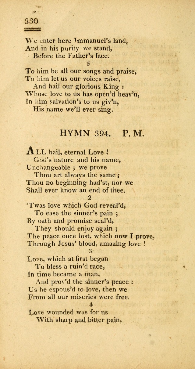 Psalms, Hymns and Spiritual Songs: selected and designed for the use of  the church universal, in public and private devotion; with an appendix, containing the original hymns omitted in the last ed. page 332