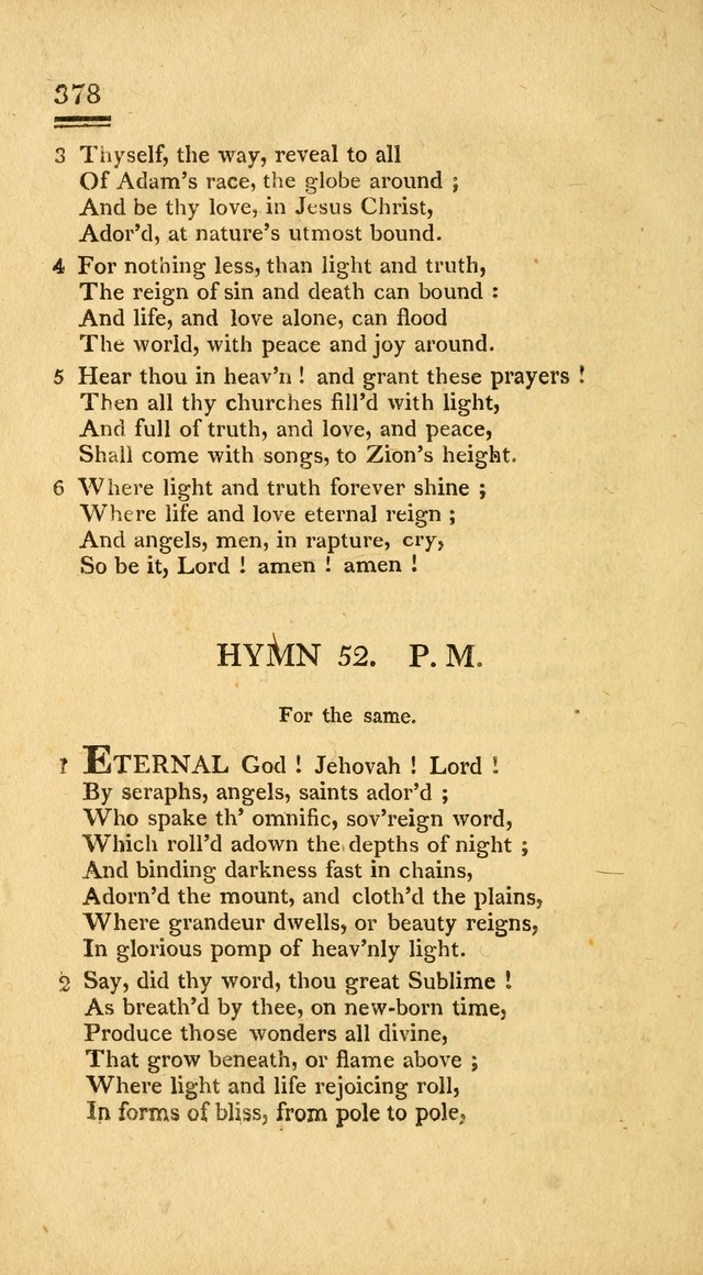 Psalms, Hymns and Spiritual Songs: selected and designed for the use of  the church universal, in public and private devotion; with an appendix, containing the original hymns omitted in the last ed. page 380