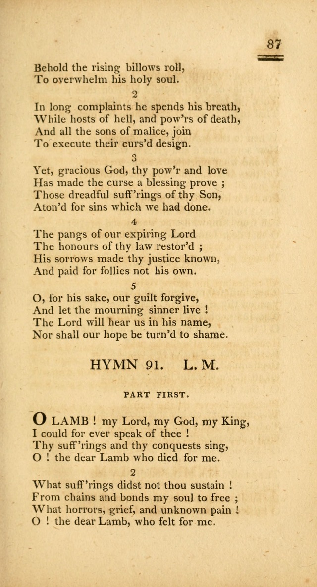 Psalms, Hymns and Spiritual Songs: selected and designed for the use of  the church universal, in public and private devotion; with an appendix, containing the original hymns omitted in the last ed. page 87