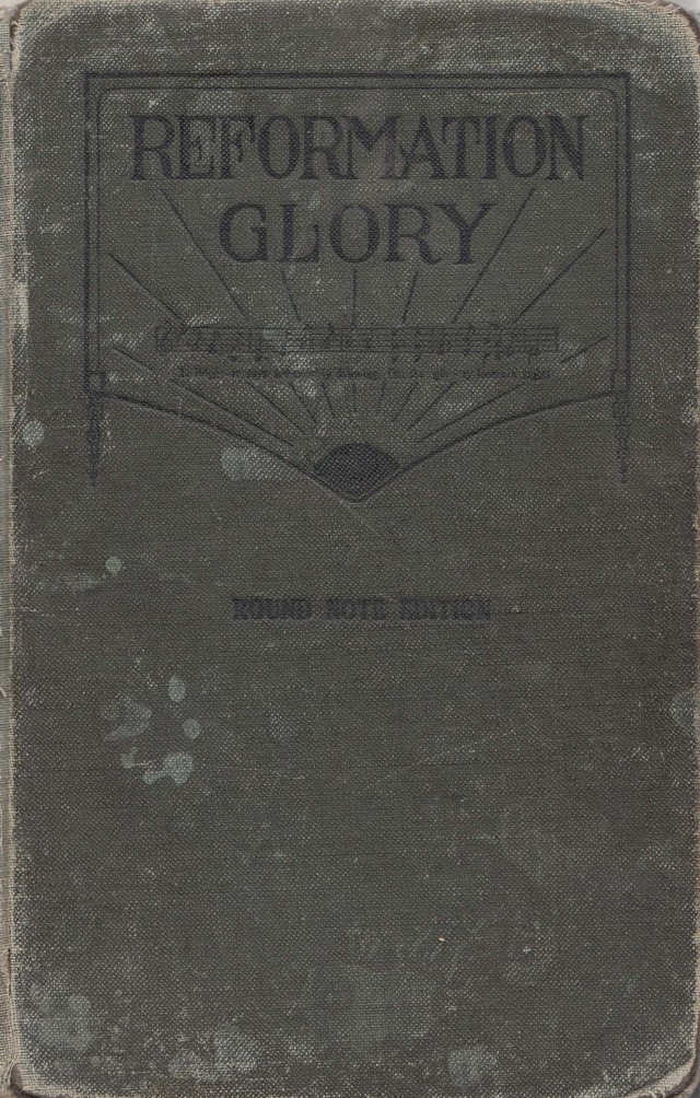 Reformation Glory: a new and inspiring collection of gospel hymns for evangelistic services page cover