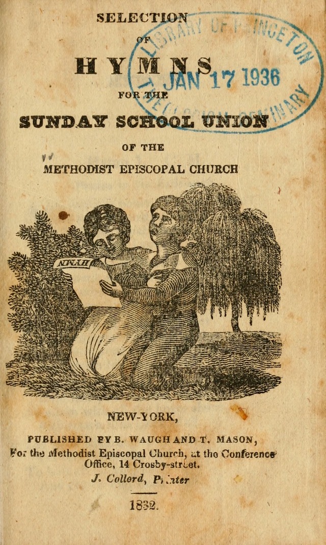 Selection of Hymns for the Sunday School Union of the Methodist Episcopal Church page 1