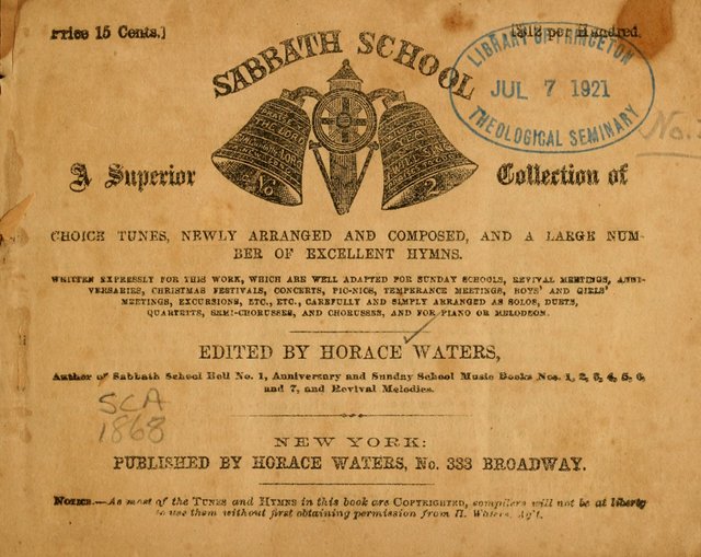 Sabbath School Bell No. 2: a superior collection of choice tunes, newly arranged and composed, and a large number of excellent hymns written expressly for this work, which are well adapted for...      page iv